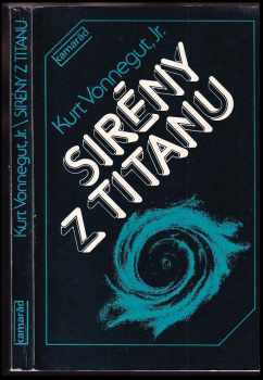 Sirény z Titanu - Kurt Vonnegut (1985, Práce) - ID: 810319