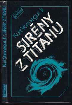 Sirény z Titanu - Kurt Vonnegut (1985, Práce) - ID: 462050