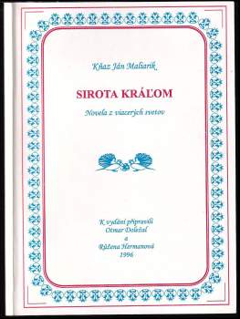 Ján K Maliarik: Sirota kráľom