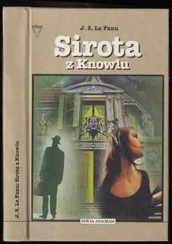 Joseph Sheridan Le Fanu: Sirota z Knowlu