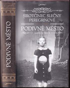 Ransom Riggs: Sirotčinec slečny Peregrinové