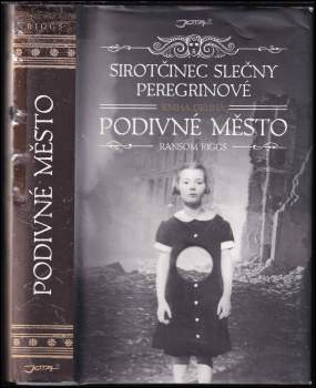 Ransom Riggs: Sirotčinec slečny Peregrinové