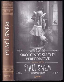 Ransom Riggs: Sirotčinec slečny Peregrinové