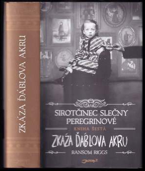 Ransom Riggs: Sirotčinec slečny Peregrinové