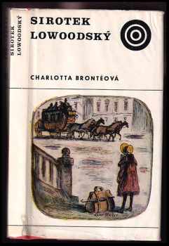 Sirotek lowoodský : pro čtenáře od 9 let - Charlotte Brontë (1970, Albatros) - ID: 375005