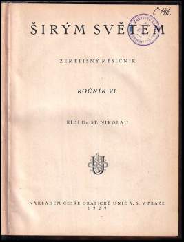 Stanislav Nikolau: Širým světem ročník VI.  zeměpisný měsíčník