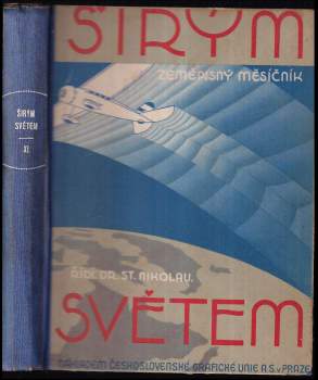 Stanislav Nikolau: Širým světem ročník XI.