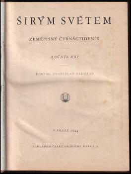 Stanislav Nikolau: Širým světem, KOMPLETNÍ ROČNÍK XXI.