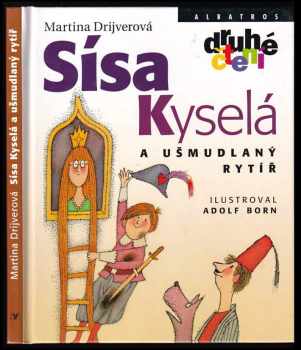 Martina Drijverová: Sísa Kyselá a ušmudlaný rytíř
