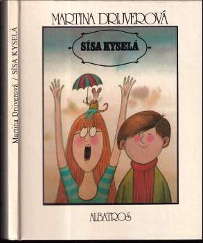 Martina Drijverová: Sísa Kyselá