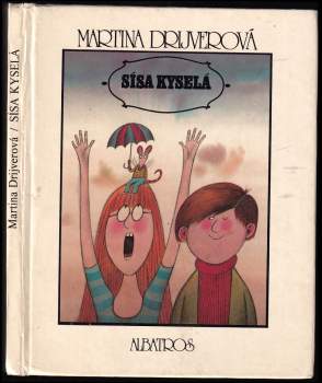 Martina Drijverová: Sísa Kyselá