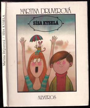 Martina Drijverová: Sísa Kyselá