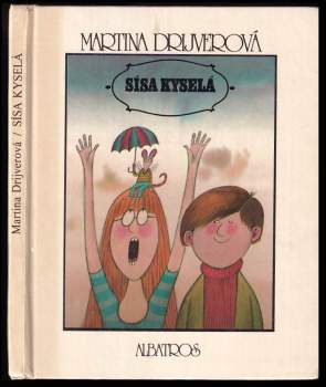 Martina Drijverová: Sísa Kyselá