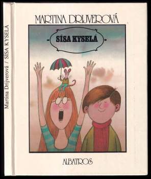 Martina Drijverová: Sísa Kyselá