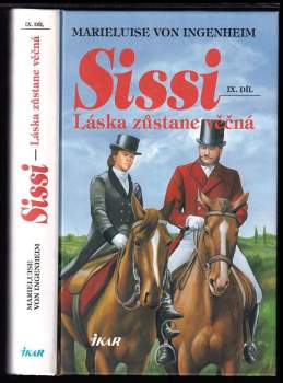 Sissi : Láska zůstane věčná - IX. díl