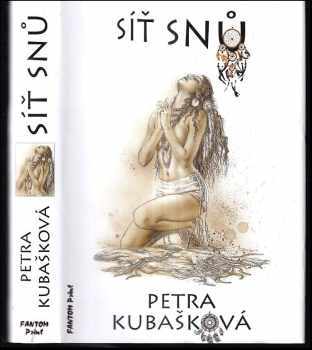 Petra Kubašková: Síť snů