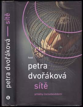 Sítě : [příběhy (ne)sebevědomí] - Petra Dvořáková (2016, Host) - ID: 796774