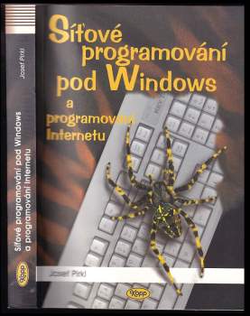 Josef Pirkl: Síťové programování pod Windows a programování Internetu