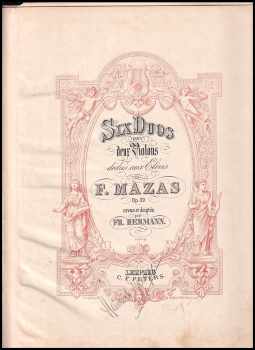 F. Mazas: Six Duos pour Deur Violons - více dílů v jednom svazku
