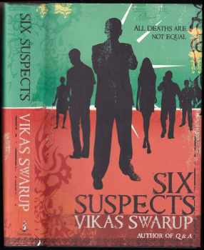 Vikas Swarup: Six Suspects