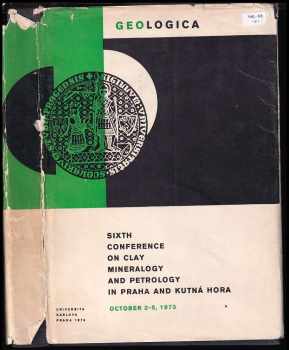 Sixth conference on clay mineralogy and petrology in Praha and Kutná Hora, october 2-5, 1973