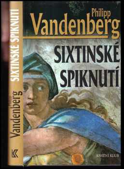 Philipp Vandenberg: Sixtinské spiknutí
