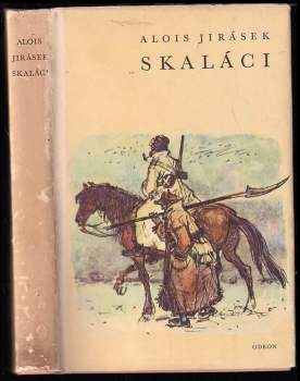 Skaláci : Historický obraz z 2. polovice 18. století - Alois Jirásek (1969, Odeon) - ID: 772973