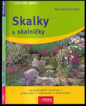 Hans-Martin Schmidt: Skalky & skalničky