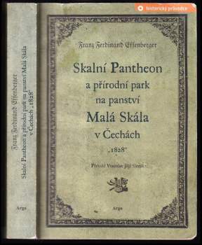 Skalní Pantheon a přírodní park na panství Malá Skála v Čechách "1828"