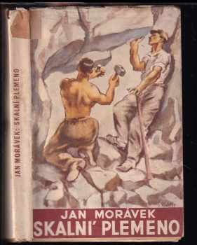 Jan Morávek: Skalní plemeno