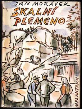 Jan Morávek: Skalní plemeno