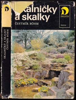 Čestmír Böhm: Skalničky a skalky