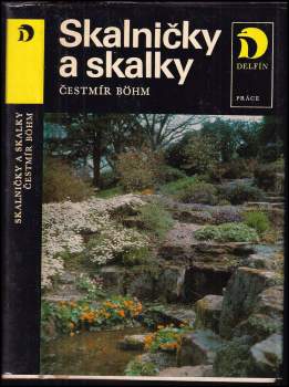 Čestmír Böhm: Skalničky a skalky