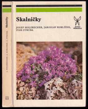 Josef Holzbecher: Skalničky