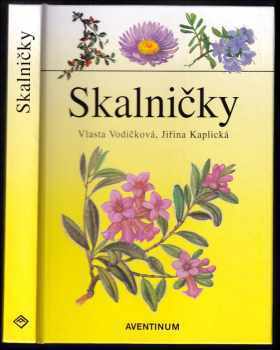 Vlasta Vodičková: Skalničky
