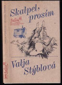 Valja Stýblová: Skalpel, prosím