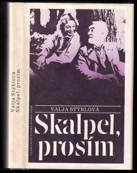 Valja Stýblová: Skalpel, prosím