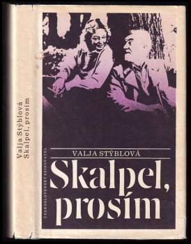 Valja Stýblová: Skalpel, prosím