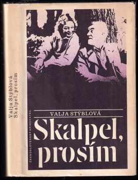 Valja Stýblová: Skalpel, prosím