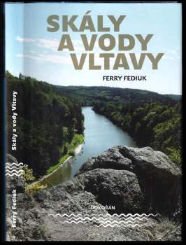 Ferry Fediuk: Skály a vody Vltavy