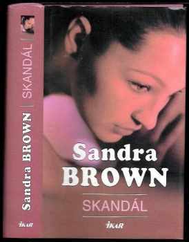 Sandra Brown: Skandál