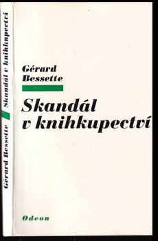 Gérard Bessette: Skandál v knihkupectví