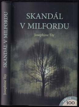 Josephine Teyová,: Skandál v Milfordu