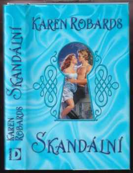 Karen Robards: Skandální