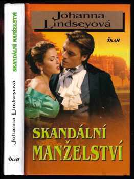 Skandální manželství - Johanna Lindsey (2007, Ikar) - ID: 714350