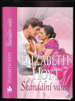 Elizabeth Hoyt: Skandální vášeň