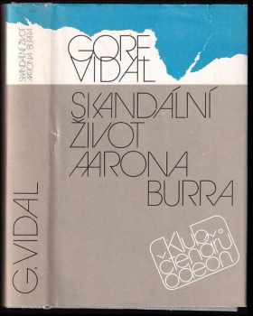 Skandální život Aarona Burra - Gore Vidal (1990, Odeon) - ID: 375370