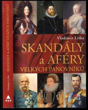 Skandály a aféry velkých panovníků