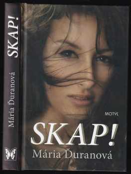 Mária Ďuranová: Skap!