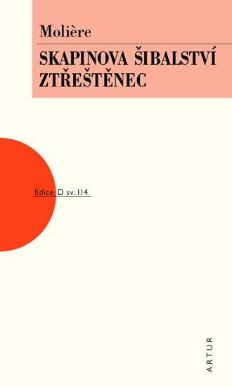 Skapinova šibalství ; Ztřeštěnec